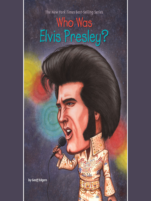 Title details for Who Was Elvis Presley? by Geoff Edgers - Available